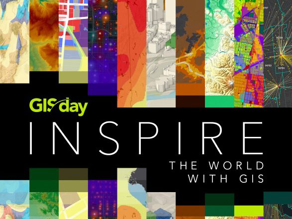 GIS Day Image with colorful background. Text says," GIS Day: INSPIRE THE WORLD WITH GIS."